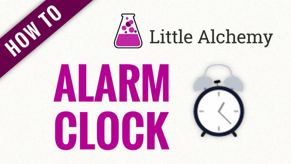 Video: How to make ALARM CLOCK in Little Alchemy