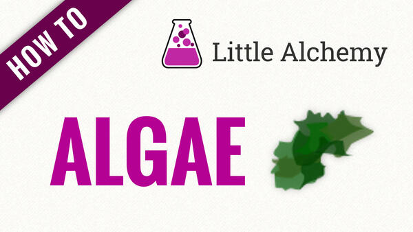 Video: How to make ALGAE in Little Alchemy