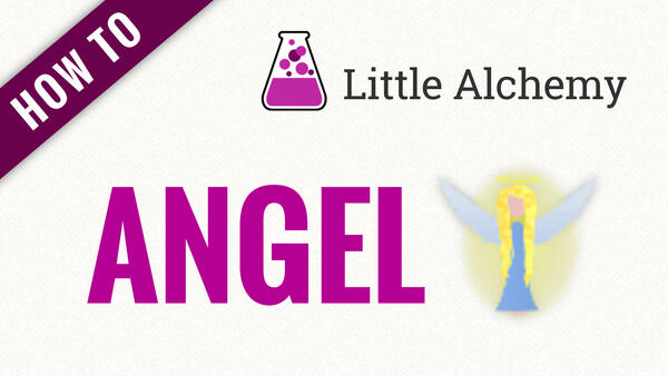 Video: How to make ANGEL in Little Alchemy