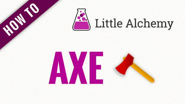 Video: How to make AXE in Little Alchemy