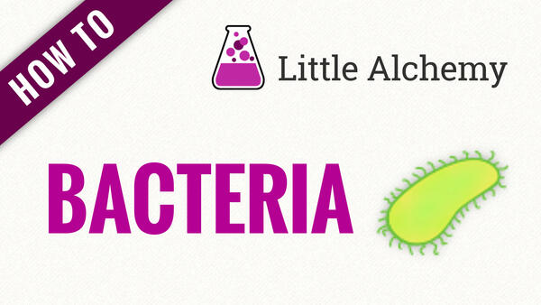 Video: How to make BACTERIA in Little Alchemy