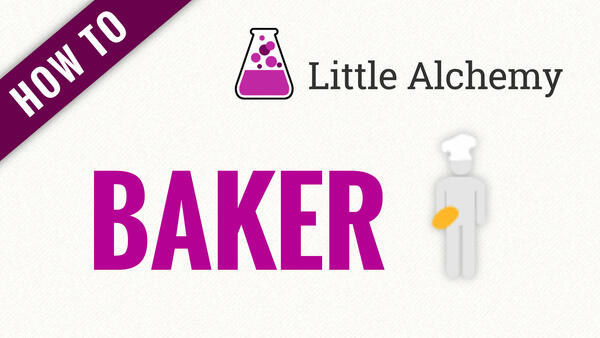 Video: How to make BAKER in Little Alchemy