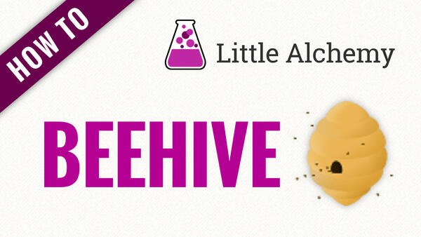 Video: How to make BEEHIVE in Little Alchemy