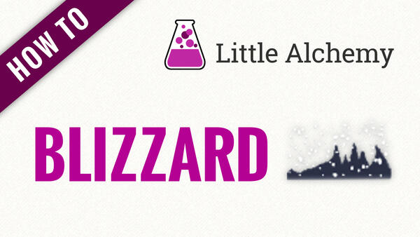 Video: How to make BLIZZARD in Little Alchemy