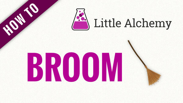 Video: How to make BROOM in Little Alchemy