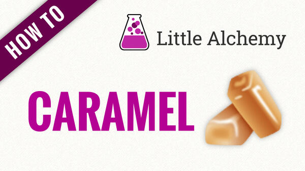 Video: How to make CARAMEL in Little Alchemy