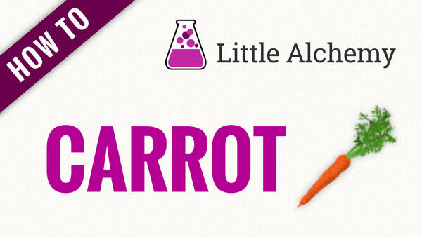 Video: How to make CARROT in Little Alchemy