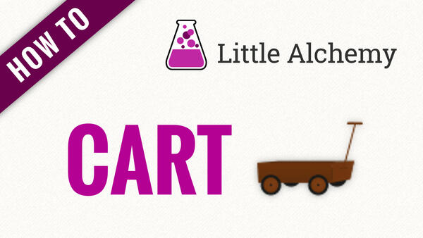 Video: How to make CART in Little Alchemy