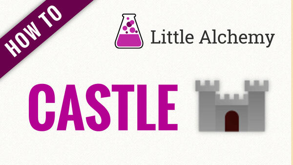 Video: How to make CASTLE in Little Alchemy