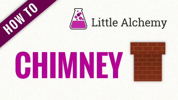 Video: How to make CHIMNEY in Little Alchemy
