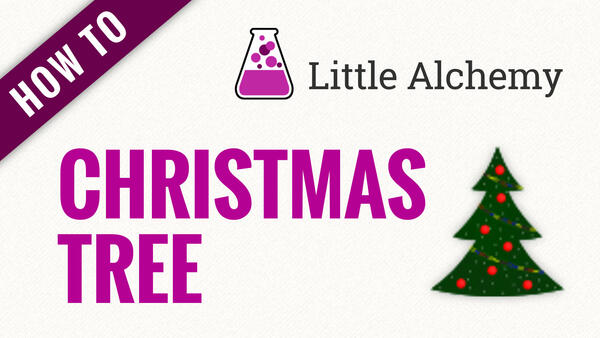 Video: How to make CHRISTMAS TREE in Little Alchemy