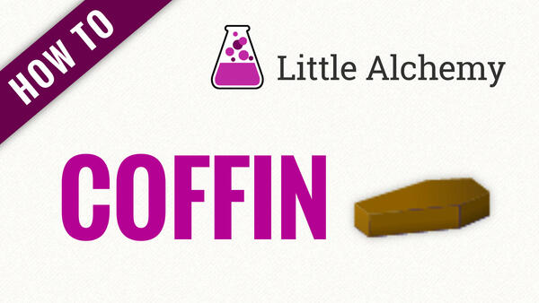 Video: How to make COFFIN in Little Alchemy