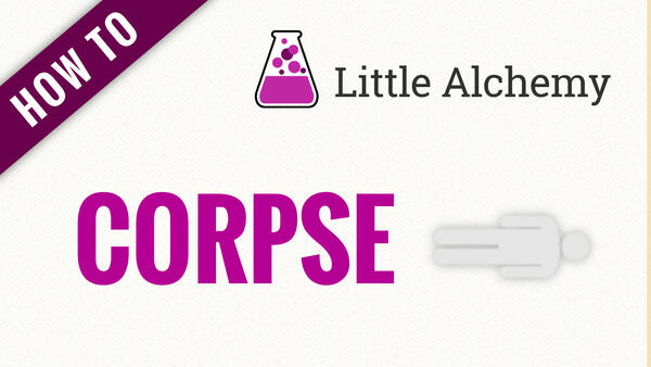Video: How to make CORPSE in Little Alchemy