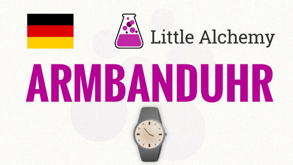 Video: Wie macht man ARMBANDUHR in Little Alchemy