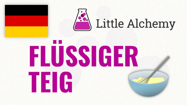 Video: Wie man FLÜSSIGER TEIG in Little Alchemy macht