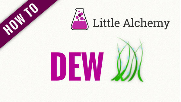 Video: How to make DEW in Little Alchemy