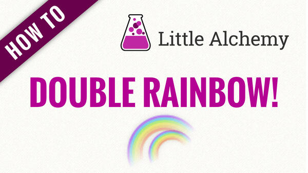 Video: How to make DOUBLE RAINBOW in Little Alchemy