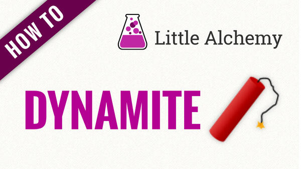 Video: How to make DYNAMITE in Little Alchemy