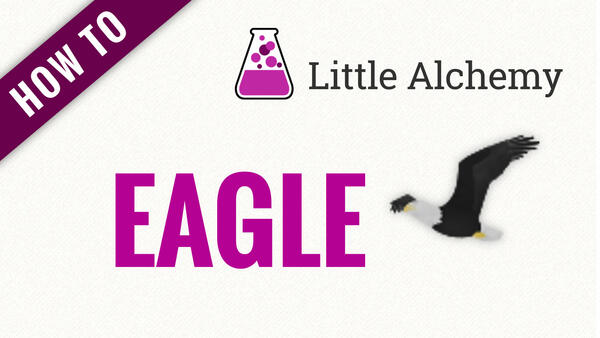 Video: How to make EAGLE in Little Alchemy