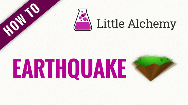 Video: How to make EARTHQUAKE in Little Alchemy