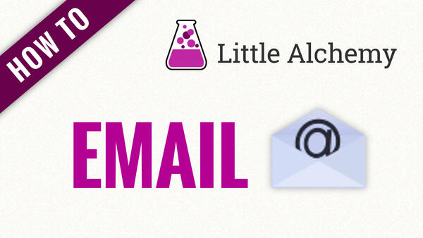 Video: How to make EMAIL in Little Alchemy