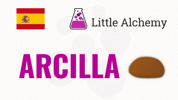 Video: Cómo hacer ARCILLA en Little Alchemy