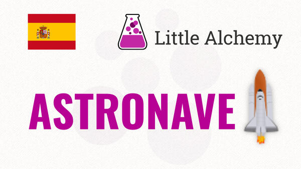 Video: Cómo hacer ASTRONAVE en Little Alchemy