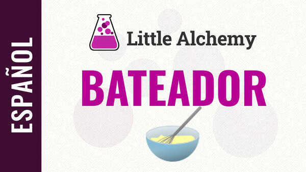 Video: Cómo hacer BATEADOR en Little Alchemy