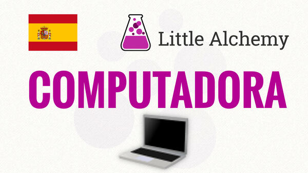 Video: Cómo hacer COMPUTADORA en Little Alchemy