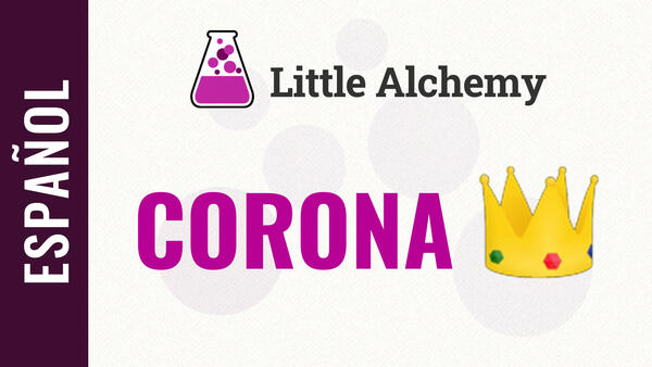 Video: Cómo hacer CORONA en Little Alchemy | Solución completa
