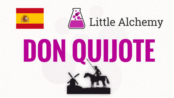 Video: Cómo hacer DON QUIJOTE en Little Alchemy