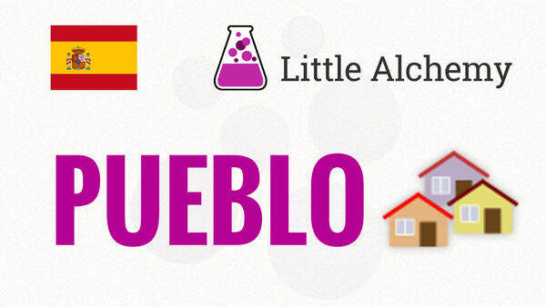 Video: Cómo hacer PUEBLO en Little Alchemy