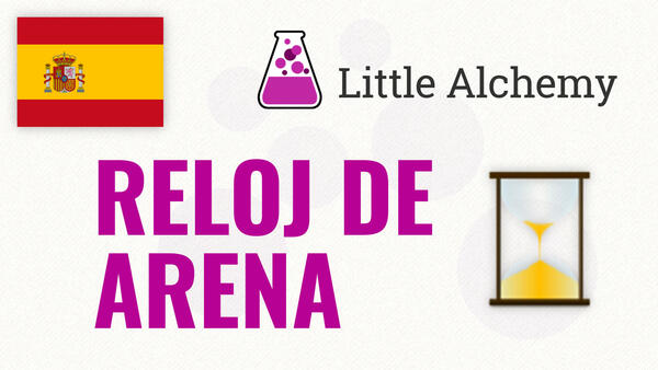 Video: Cómo hacer RELOJ DE ARENA en Little Alchemy