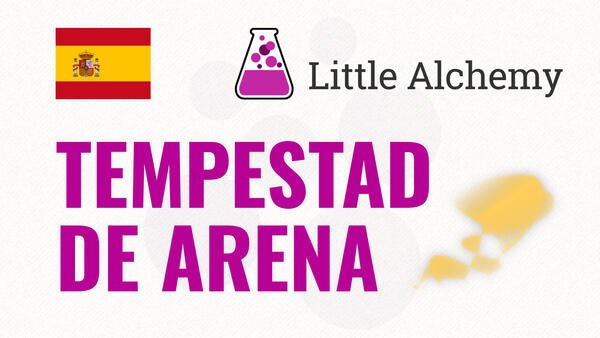 Video: Cómo hacer TEMPESTAD DE ARENA en Little Alchemy