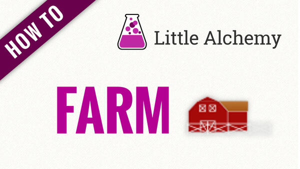 Video: How to make FARM in Little Alchemy