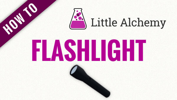 Video: How to make FLASHLIGHT in Little Alchemy