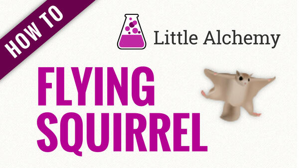 Video: How to make FLYING SQUIRREL in Little Alchemy