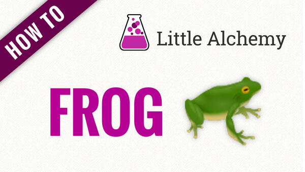 Video: How to make FROG in Little Alchemy