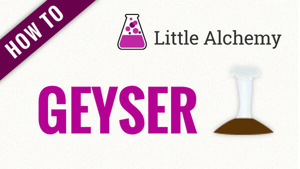 Video: How to make GEYSER in Little Alchemy