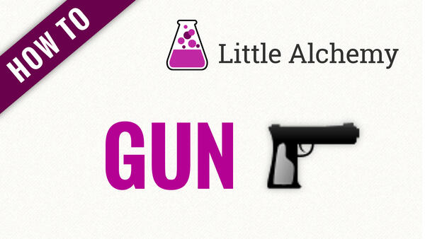 Video: How to make GUN in Little Alchemy