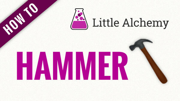 Video: How to make HAMMER in Little Alchemy