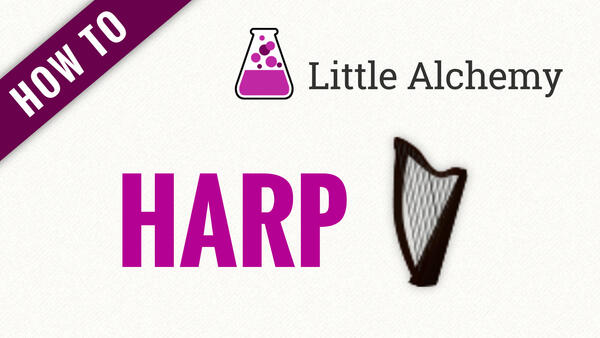Video: How to make HARP in Little Alchemy