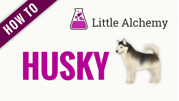Video: How to make HUSKY in Little Alchemy