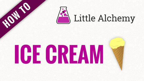 Video: How to make ICE CREAM in Little Alchemy