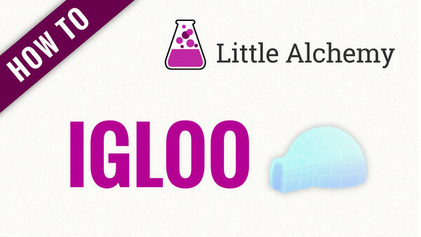 Video: How to make IGLOO in Little Alchemy