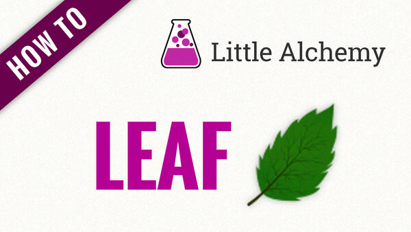 Video: How to make LEAF in Little Alchemy
