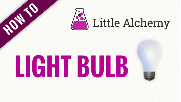 Video: How to make LIGHT BULB in Little Alchemy