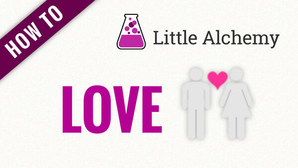 Video: How to make LOVE in Little Alchemy