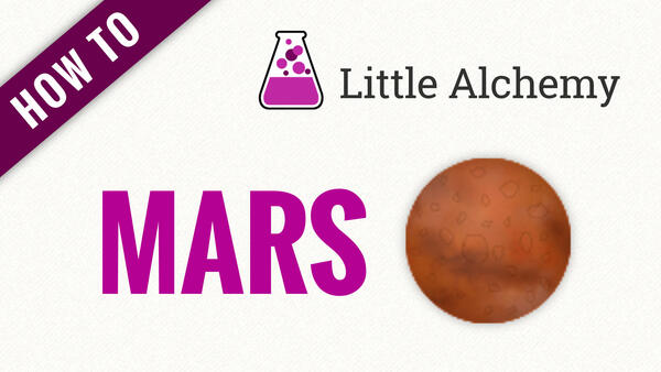 Video: How to make MARS in Little Alchemy