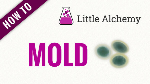 Video: How to make MOLD in Little Alchemy